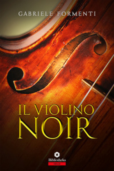 Il violino noir - Gabriele Formenti