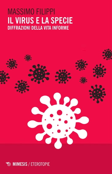 Il virus e la specie - Massimo Filippi