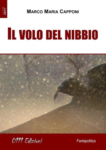 Il volo del nibbio - Marco Maria Capponi