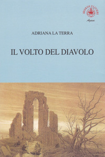 Il volto del diavolo - Adriana La Terra