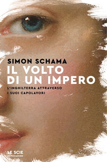 Il volto di un impero - Simon Schama