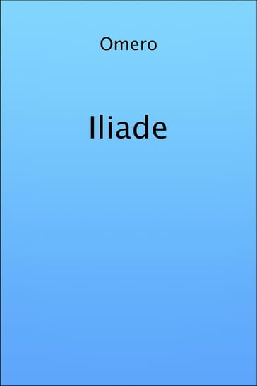 Iliade - Omero