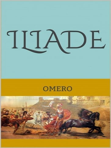 Iliade - Omero