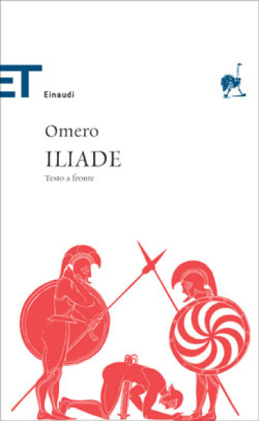 Iliade. Testo greco a fronte - Omero