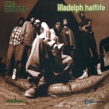 Illadelph halflife - The Roots