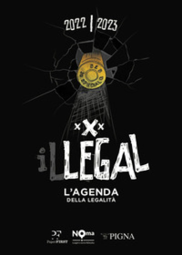 Illegal. L'agenda della legalità 2022-2023. Nera