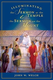 Illuminating the Sermon at the Temple and Sermon on the Mount