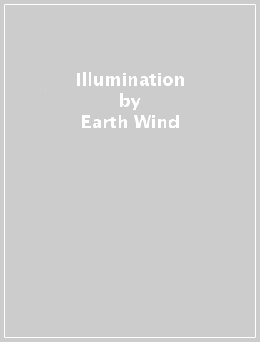 Illumination - Earth Wind & Fire