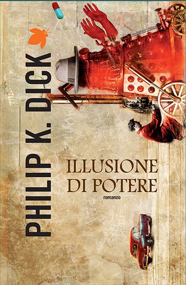 Illusione di potere - Philip K. Dick