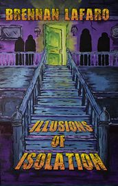 Illusions of Isolation