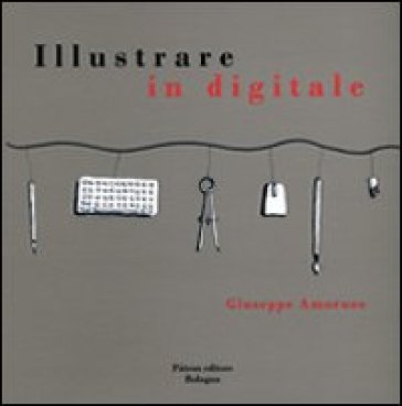 Illustrare in digitale - Giuseppe Amoruso