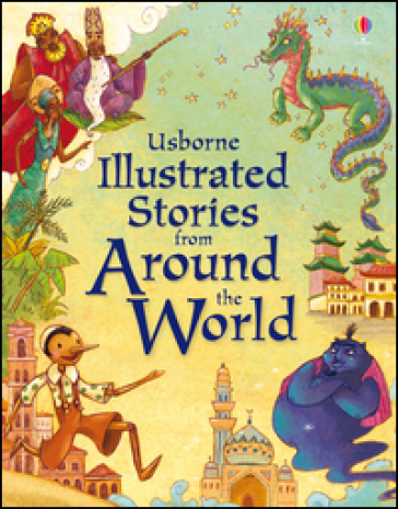 Illustrated stories from around the world. Ediz. illustrata - Lesley Sims