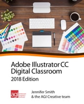 Illustrator CC Digital Classroom 2018 Edition