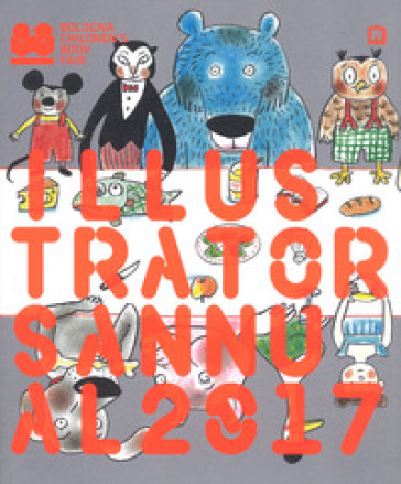 Illustrators Annual 2017. Ediz. italiana