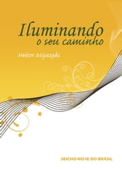 Iluminando o seu caminho