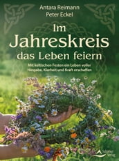 Im Jahreskreis das Leben feiern