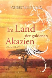 Im Land der goldenen Akazien