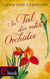 Im Tal der roten Orchidee