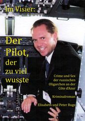 Im Visier: Der Pilot, der zu viel wusste
