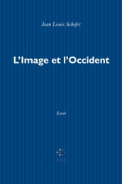 L Image et l Occident. Sur la notion d image en Europe latine