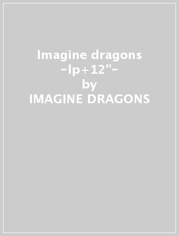 Imagine dragons -lp+12"- - IMAGINE DRAGONS
