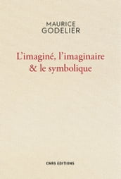 L Imaginé , l imaginaire et le symbolique