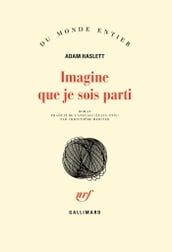 Imagine que je sois parti