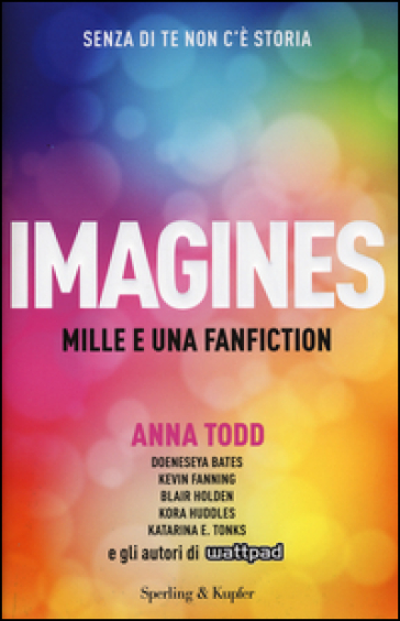 Imagines. Mille e una fanfiction - Anna Todd