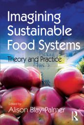 Imagining Sustainable Food Systems