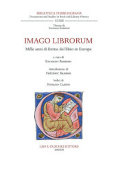 Imago librorum. Mille anni di forme del libro in Europa