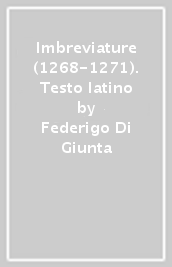 Imbreviature (1268-1271). Testo latino