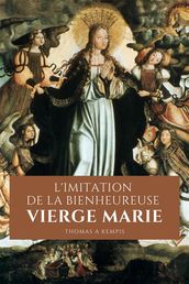 L Imitation de la bienheureuse Vierge Marie