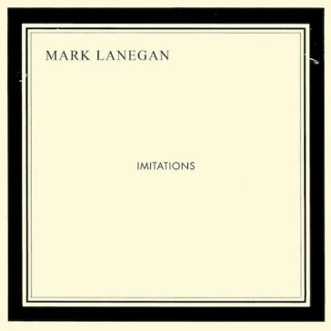 Imitations - Mark Lanegan