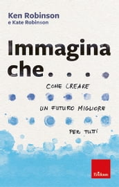 Immagina che...