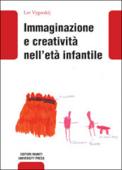 Immaginazione e creatività nell età infantile
