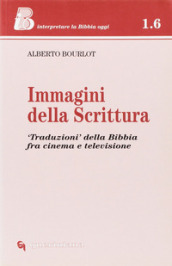 Immagini della Scrittura. «Traduzioni» della Bibbia tra cinema e televisione