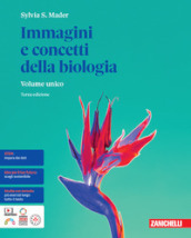 Immagini e concetti della biologia. Per le Scuole superiori. Con e-book