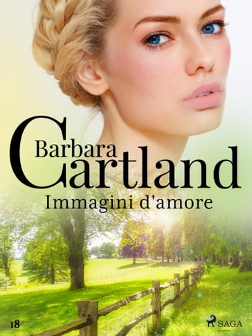 Immagini d'amore (La collezione eterna di Barbara Cartland 18) - Barbara Cartland