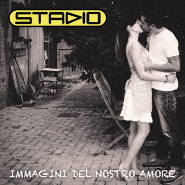 Immagini del vostro amore - Stadio