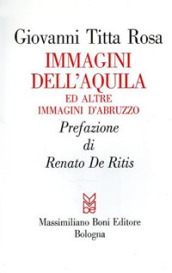 Immagini dell Aquila ed altre immagini d Abruzzo