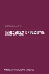 Immediatezza e riflessività. Pensare destra e sinistra