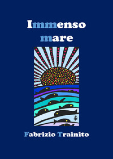 Immenso mare - Fabrizio Trainito