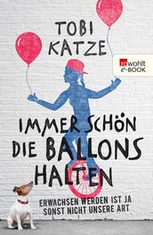 Immer schön die Ballons halten