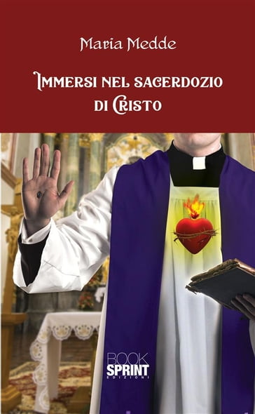 Immersi nel sacerdozio di Cristo - Maria Medde