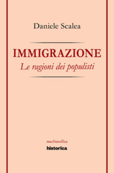 Immigrazione. Le ragioni dei populisti - Daniele Scalea