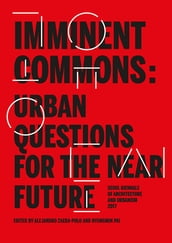 Imminent Commons: Urban Questions for the Near Future