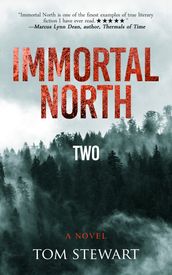 Immortal North Two: A Novel