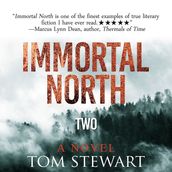 Immortal North Two