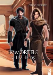 Immortels, Tome 3