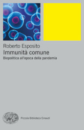 Immunità comune. Biopolitica all